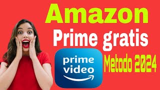 👉quotCOMO OBTENER AMAZON PRIME GRATIS quot2024 COMO TENER AMAZON PRIME VIDEO GRATIS 2024 legal [upl. by Krystle869]