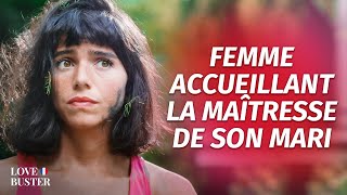 Femme Accueillant La Maîtresse De Son Mari  LoveBusterFrance [upl. by Anrak919]