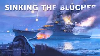 Sinking the Blücher How an Outdated Fort Stopped the WWII Invasion of Norway [upl. by Naldo]