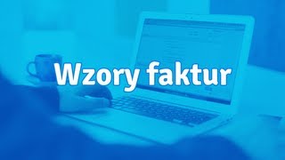 Wzory faktur  co powinno się na nich znaleźc [upl. by Aynekat45]