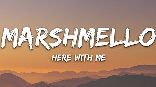 Marshmello CHVRCHES  Here With Me Lyrics [upl. by Sirdna]