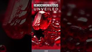 What is Hemochromatosis podcast love life geneticdisorders interestingthings [upl. by Louella]