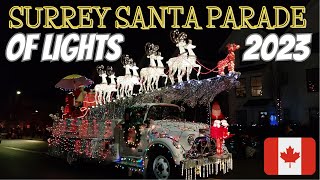 🇨🇦 Surrey Santa Parade of Lights 2023  Surrey BC Canada  December 3 2023 [upl. by Jensen]