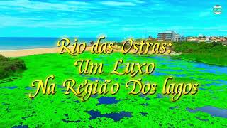 RIO DAS OSTRAS EM 4K 60FPS HDR [upl. by Scuram]