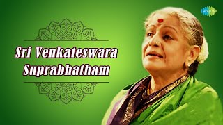 Sri Venkateswara Suprabhatham  MS Subbulakshmi Radha Viswanathan  Carnatic Classical Music [upl. by Netniuq307]