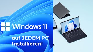 Windows 11 auf JEDEM PC installieren [upl. by Nostrebor]