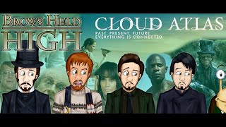 Cloud Atlas pt 1  Brows Held High [upl. by Lehcer]