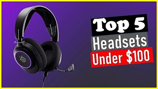 ✅Top 5 Best Gaming Headsets Under 100  Best Gaming Headsets [upl. by Amice]