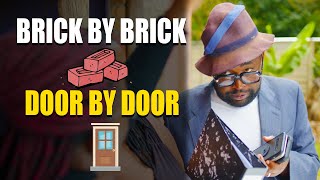 Brick By Brick  Door By Door [upl. by Lenod]