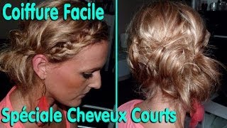 Coiffure Cheveux Courts  Facile et Originale [upl. by Ynamrej393]