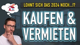 Immobilien kaufen amp vermieten Lohnt sich das noch 2024 Immobilien als Kapitalanlage [upl. by Htiekal634]