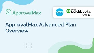 ApprovalMax Advanced Plan Overview [upl. by Gitt187]