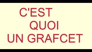 ماهو UN GRAFCET  Cest quoi un GRAFCET  بالدارجة المغربية [upl. by Cathy]