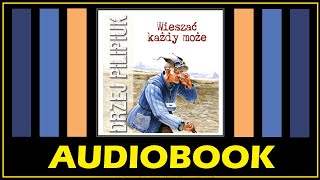 WIESZAĆ KAŻDY MOŻE  AUDIOBOOK MP3  Opowiadania o Jakubie Wędrowyczu Andrzej Pilipiuk [upl. by Island]