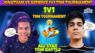 Jonathan vs GEfierce 1v1 Tdm Tournament Battle  GEfierce Challenge Jonathan😮  All Star Tdm Battle [upl. by Annahgiel]