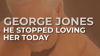 George Jones  He Stopped Loving Her Today Official Audio [upl. by Lesab]