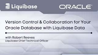 Version Control amp Collaboration for Your Oracle Database with Liquibase Data [upl. by Archie]