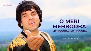 O Meri Mehbooba Mehbooba Mehbooba Lyrical Video  Mohammed Rafi  Dharmendra  Hindi Songs [upl. by Damicke]