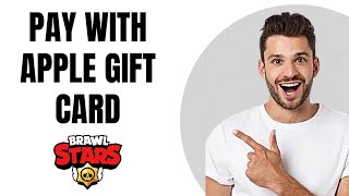 How to Pay With Apple Gift Card Brawl Stars NEW [upl. by Aicenek975]