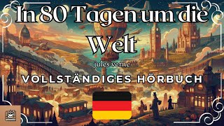 In 80 Tagen um die Welt Vollständiges Hörbuch Deutsch [upl. by Wallace]