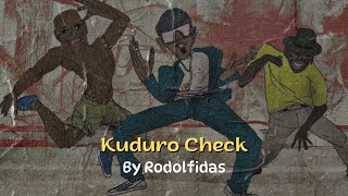 Kuduro Check [upl. by Leddy618]