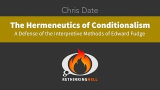 Chris Date  The Hermeneutics of Conditionalism [upl. by Nojid]