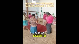 Practica 191024 preprofesional oracion y ayuno en la casa de Dios [upl. by Annwahs626]