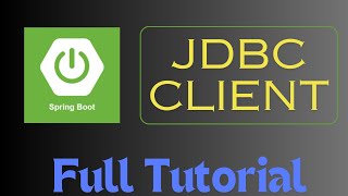 JDBC Client With Spring Boot Full Tutorials [upl. by Adnauq]