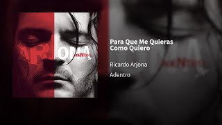 Ricardo Arjona ― Para Que Me Quieras Como Quiero ⟦𝔼𝕡𝕚𝕔𝕖𝕟𝕥𝕣𝕠⟧ [upl. by Adnimra335]