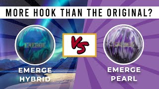 Ebonite Emerge Hybrid versus Emerge Pearl  Ball Review [upl. by Mapel216]