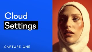 Capture One Tutorial  Cloud Settings [upl. by Miche111]