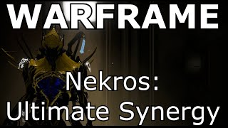 Arsenal  Warframe Nekros Ultimate Synergy [upl. by Urbannai]