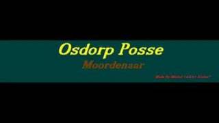 Osdorp Posse  Moordenaar [upl. by Hui190]