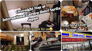 International Garden Hotel Narita Overnight Stay  food trip sa Mini Stop😁 [upl. by Jegar]