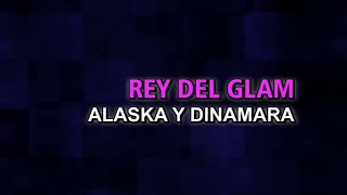 Alaska y Dinarama  Rey del Glam Karaoke [upl. by Cowan228]