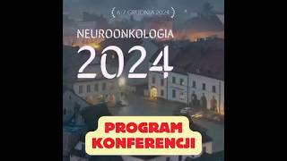 Konferencja Naukowa Neuroonkologia 2024 [upl. by Rica463]