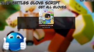 Slap Battles Glove Script  Get all gloves NOT PATCHED [upl. by Iramaj]