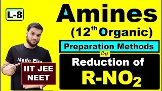 L8 Preparation of RNH2 Amines By Reduction of RNO2Nitro Compound  NEET JEE  By A Arora [upl. by Nomaj865]