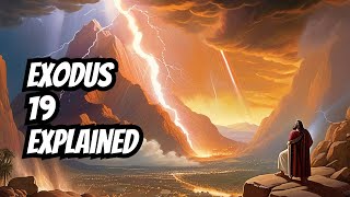 Exodus Chapter 19 Explained [upl. by Mcbride]