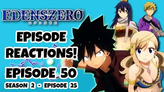 EDENS ZERO EPISODE 50 REACTION Season 2 Episode 25  Episode 50 Prelude to the Aoi War [upl. by Illona]