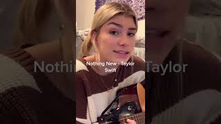 Taylor Swift Cover  Nothing New singer cover love singing [upl. by Aneeras]