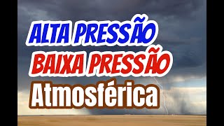 ALTA E BAIXA PRESSÃO ATMOSFÉRICAS  EF06GE03 [upl. by Albers]