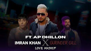 Imran Khan X Gurinder Gill  Love Mashup  2024  Black Reels Official [upl. by Maximo]