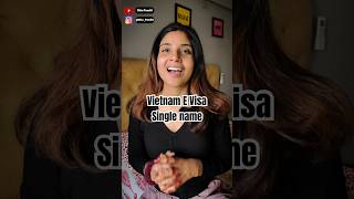 Vietnam visa without surname update Vietnamvisa VietnamEVisa VietnamTrip RituPandit Passport [upl. by Delmore770]