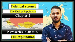 NCERT CH 2 The end of bipolarity  Class 12 Pol Science  Full Explanation in 20 Min cbsejanta [upl. by Etireugram]