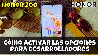 Cómo activar las Opciones para Desarrolladores en Honor 200  modo desarrollador [upl. by Aggri]