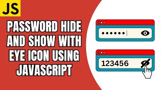 Hide and Show Password with Eye Icon using JavaScript [upl. by Anyel]