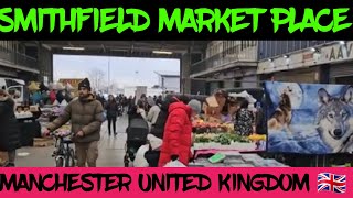 SMITHFIELD MARKET MANCHESTER UK 🇬🇧 [upl. by Irpak]