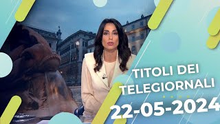 Titoli dei telegiornali del 22052024 [upl. by Solokin]