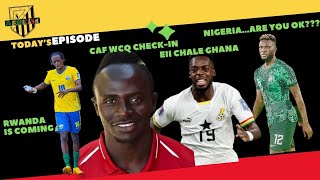 Whats wrong with Nigeria and GhanaCAF WCQ Check in2nd elevating teams [upl. by Michigan]